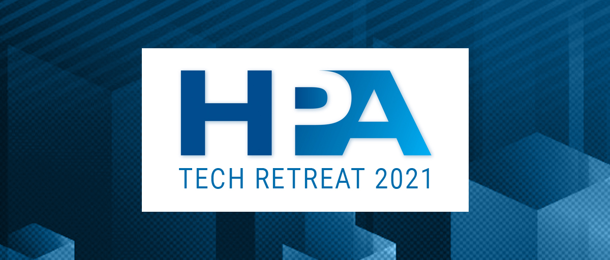 HPA Tech Retreat Exactly the same. Completely different. Over the top!