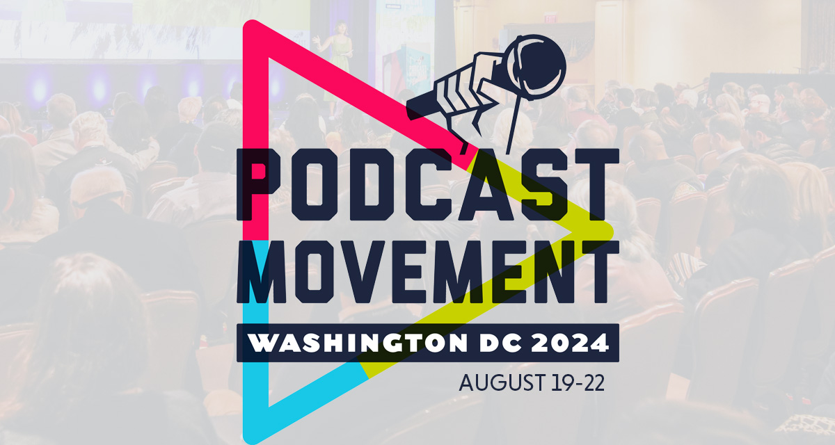 Podcast Movement 2024